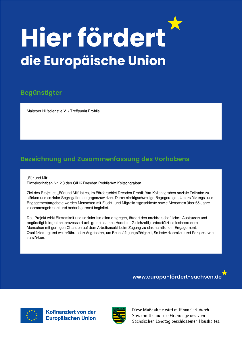 Blau gestaltetes Informationsplakat mit der Überschrift „Hier fördert die Europäische Union“ und Angaben zu einem Projekt des Malteser Hilfsdienstes in Dresden. Im unteren Bereich befinden sich Logos der Europäischen Union und des Freistaats Sachsen sowie Hinweise zur Kofinanzierung.